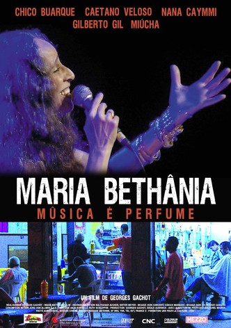 Maria Bethânia: Música é Perfume