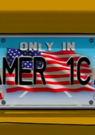 Only in America