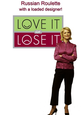 Love It or Lose It