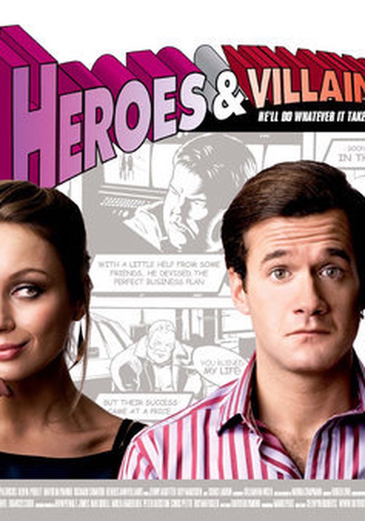 Heroes and Villains