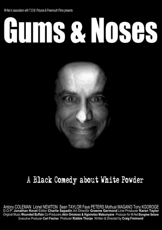 Gums and Noses