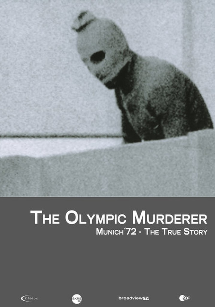 Der Olympia-Mord: München '72 - Die wahre Geschichte