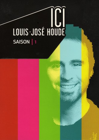 Ici Louis-José Houde