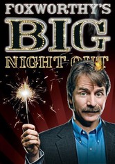 Foxworthy's Big Night Out