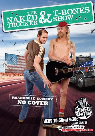 The Naked Trucker and T-Bones Show