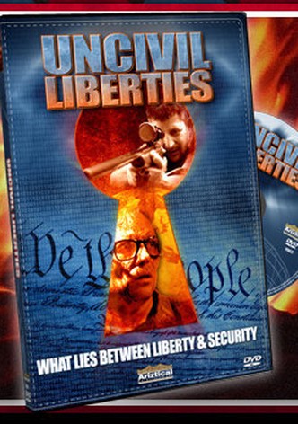 UnCivil Liberties