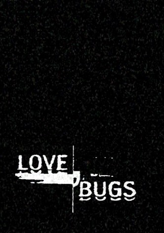 Love Bugs