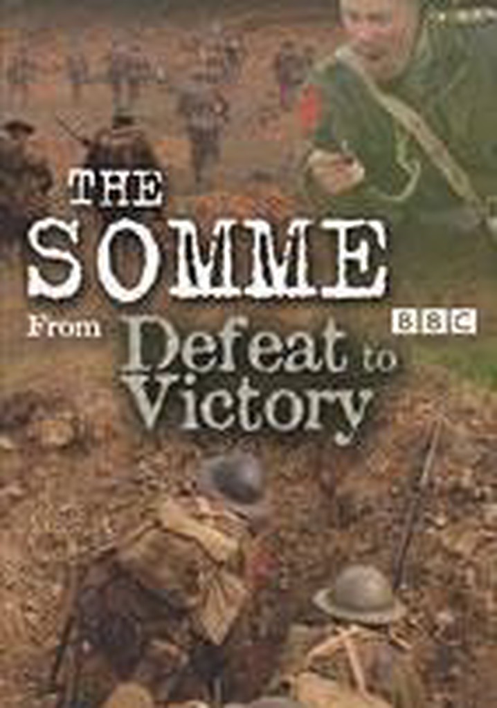 The Somme: From Defeat to Victory