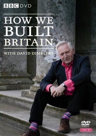 How We Built Britain