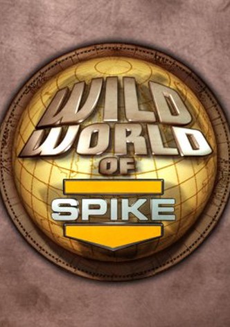 Wild World of Spike, Season 1