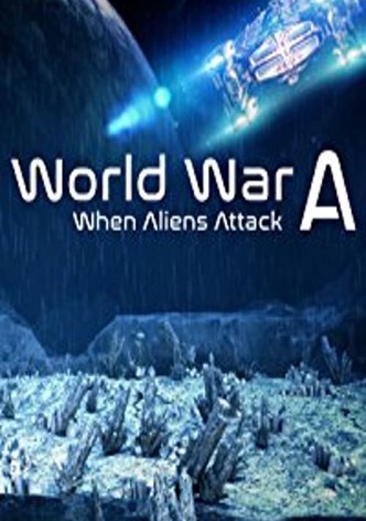 World War A: Aliens Invade Earth