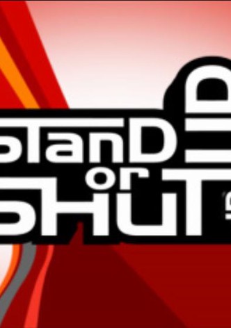 Stand Up or Shut Up!