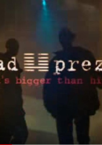 Dead Prez: It's Bigger Than Hip-Hop