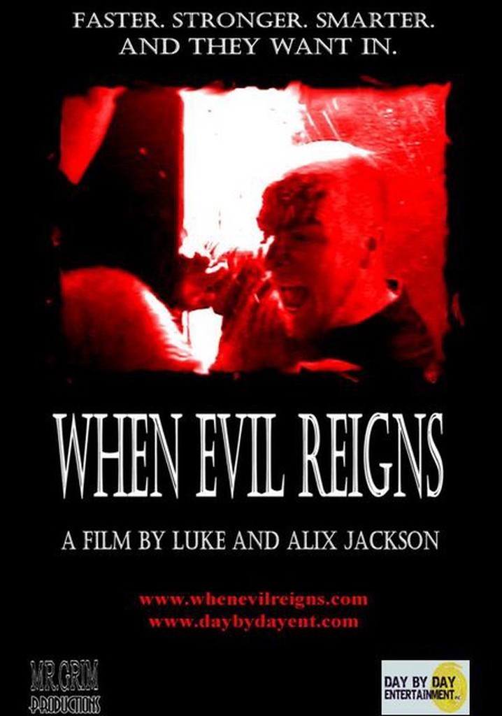 When Evil Reigns