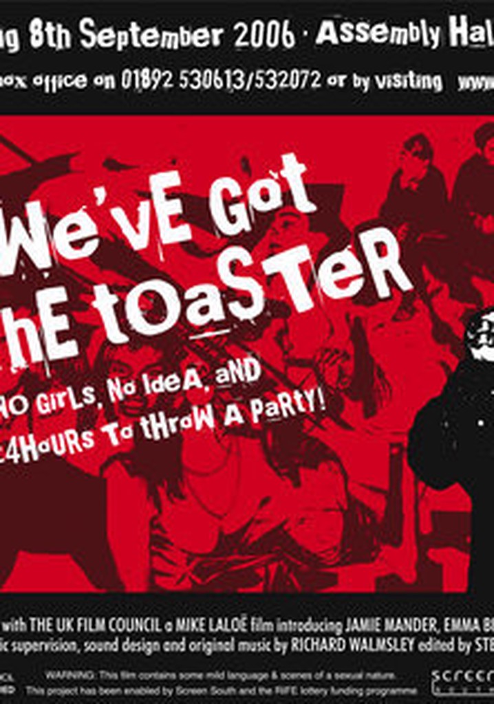 We've Got the Toaster