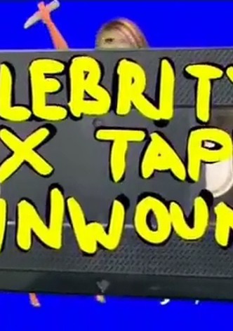 Celebrity Sex Tapes Unwound
