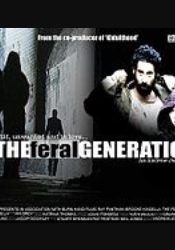 The Feral Generation