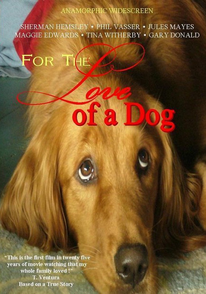 For the Love of a Dog