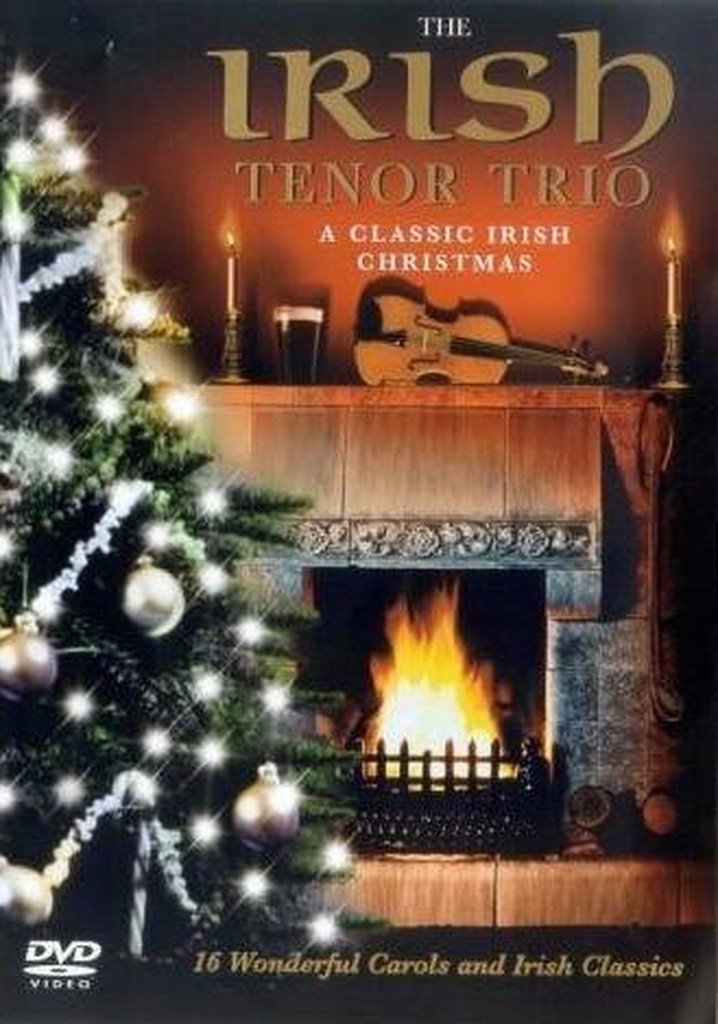 Irish Tenor Trio: A Classic Irish Christmas