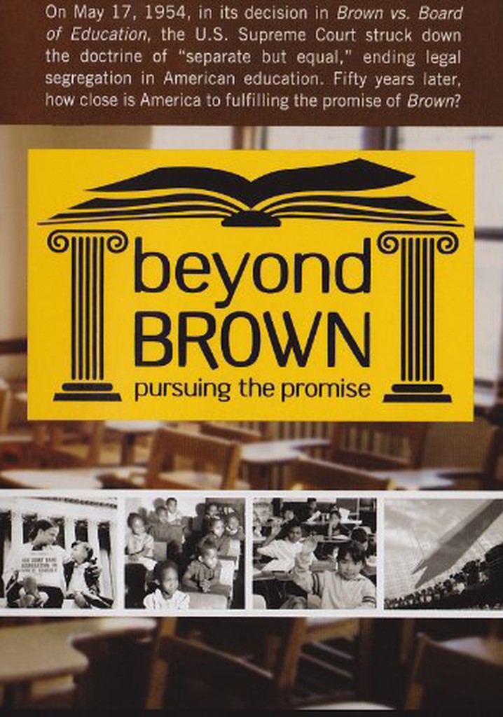 Beyond Brown: Pursuing the Promise