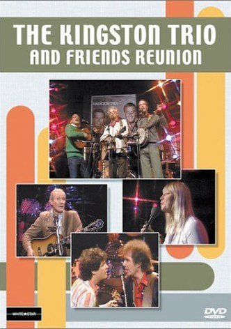 The Kingston Trio and Friends: Reunion