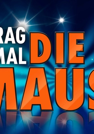 Frag doch mal die Maus