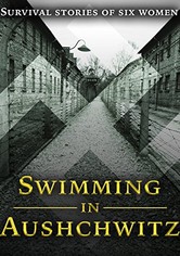 Swimming in Auschwitz