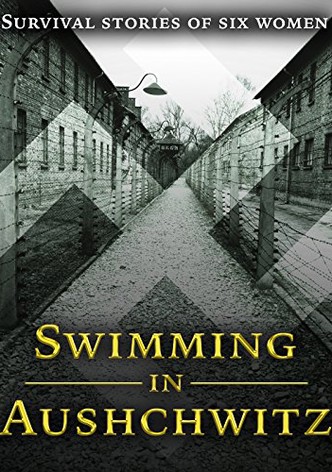 Swimming in Auschwitz