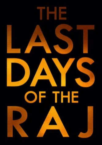 The Last Days of the Raj