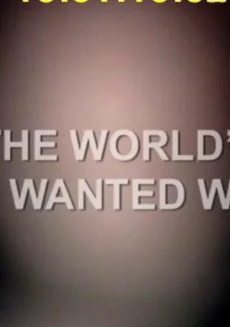 The World's Most Wanted Woman