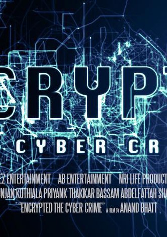 Encrypted: The Cyber Crime