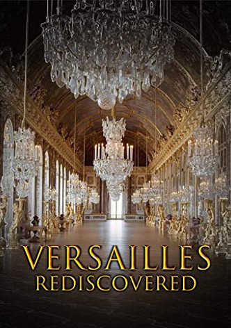 Versailles: Le Palais retrouvé du Roi Soleil