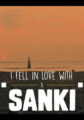 I Fell in Love with a Sanki