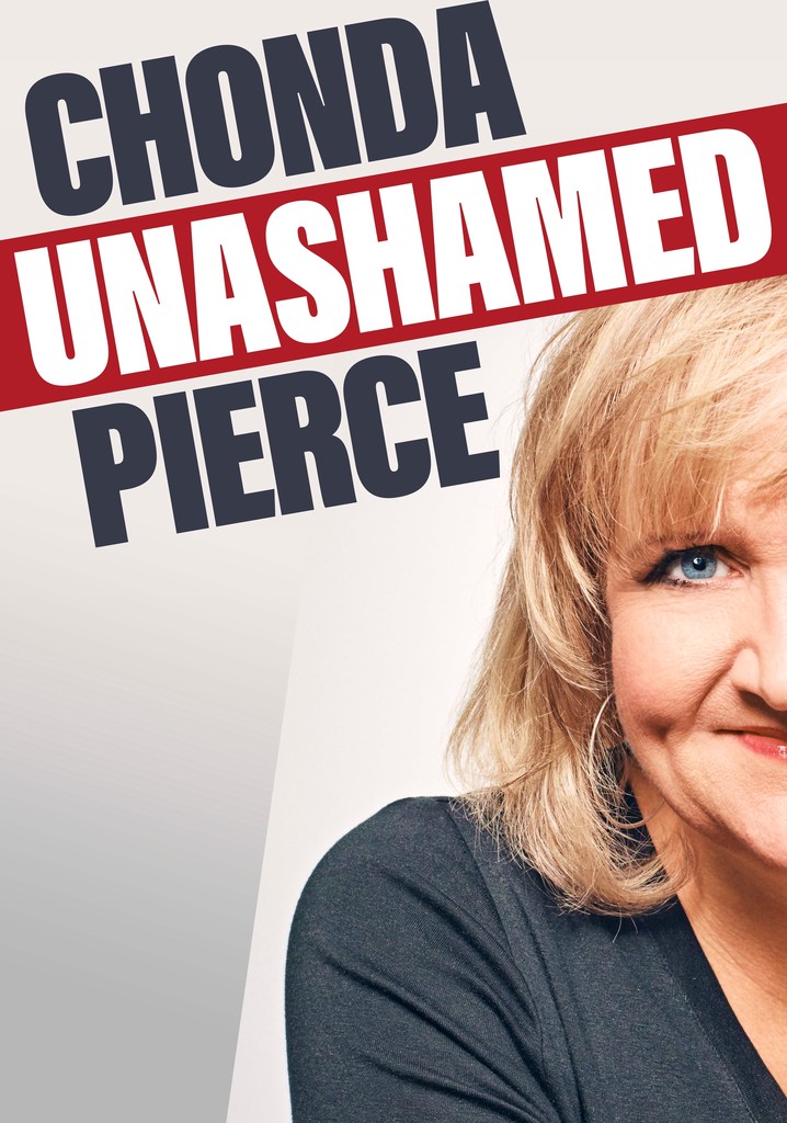 Chonda Pierce: Unashamed