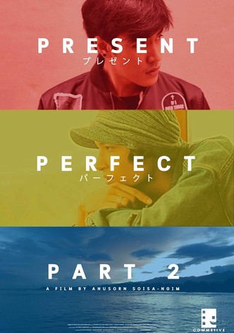 Présent Encore Parfait