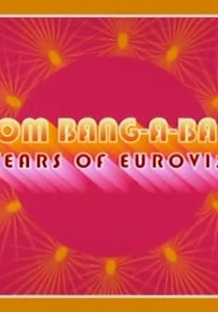 Boom Bang-a-Bang! 50 Years of Eurovision