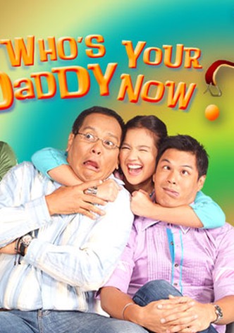 Who's Your Daddy Now?
