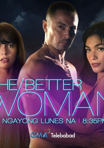 The Better Woman