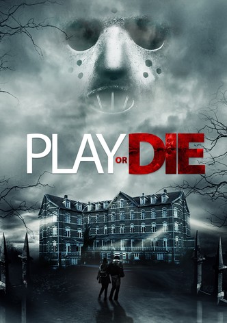 Play or Die