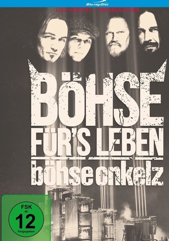 Böhse Onkelz - Böhse für's Leben - Die Dokumentation