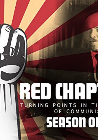 Red Chapters: Turning Points in the History of Communism