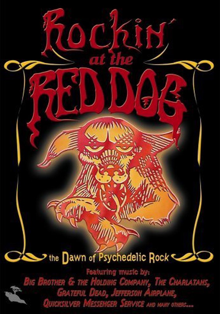Rockin' at the Red Dog: The Dawn of Psychedelic Rock