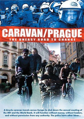Caravan/Prague: The Uneasy Road to Change