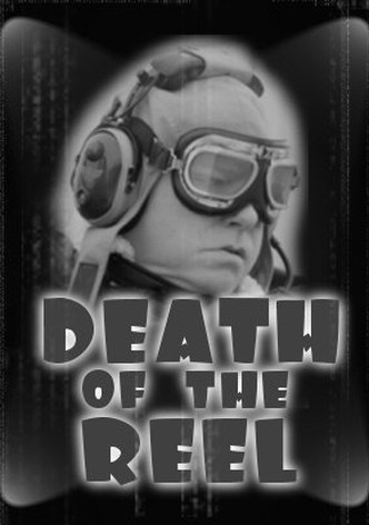 Death of the Reel