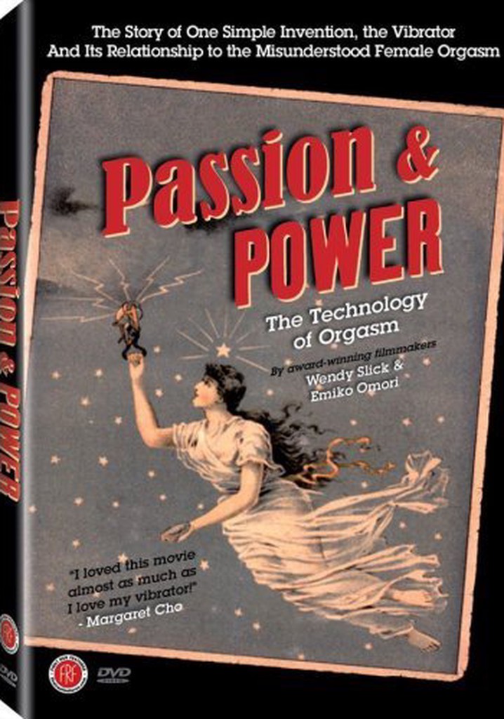 Passion & Power: The Technology of Orgasm