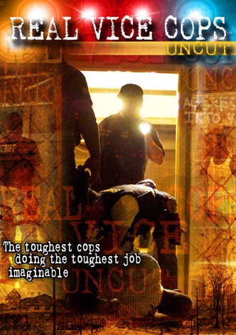 Real Vice Cops Uncut