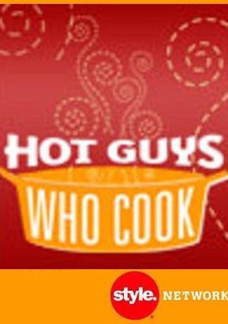 Hot Guys Who Cook