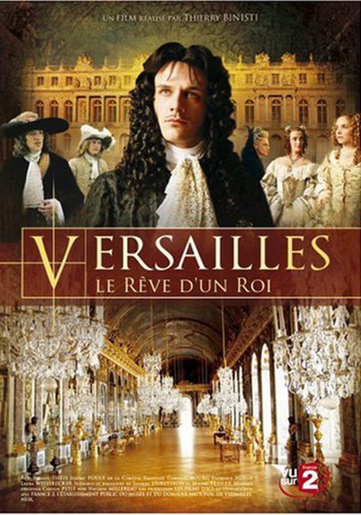 Versailles: The Dream of a King