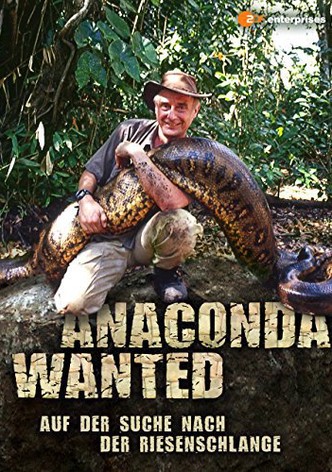 Wanted Anaconda