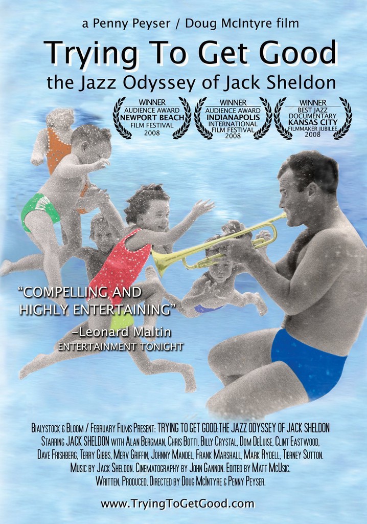 Trying to Get Good: The Jazz Odyssey of Jack Sheldon